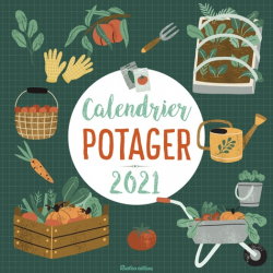 Calendrier Potager. Edition 2021