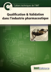 Cahier technique Qualification & Validation dans l'industrie pharmaceutique
