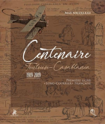 Centenaire Toulouse-Casablanca 1919-2019