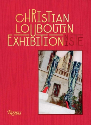 Christian Louboutin. Exhibitionniste