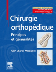 Chirurgie orthopédique - Principes et Généralités