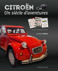 Citroën. Un siècle d'aventures