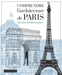 Comprendre l'architecture de Paris