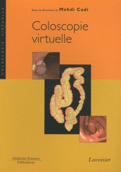En promotion de la Editions lavoisier / tec et doc : Promotions de l'éditeur, Coloscopie virtuelle