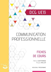 Communication professionnelle Diplôme de comptabilité et de Gestion UE 13