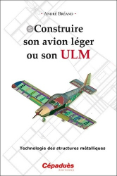 Construire son avion léger ou son ULM