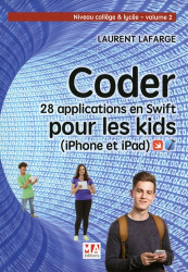 Coder 28 applications pour les kids en Swift (iPhone et iPad)