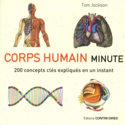Corps humain minute / 200 concepts clés expliqués en un instant