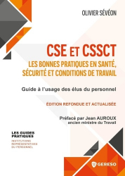 CSE et CHSCT : les bonnes pratiques en santé, sécurité et conditions de travail