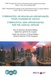 Cyberjustice, de nouvelles opportunités pour l'huissier de justice