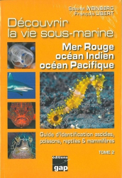 Découvrir la vie sous-marine : mer Rouge, océan Indien, océan Pacifique