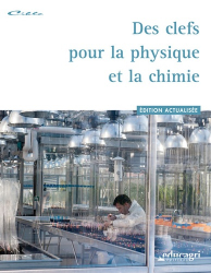 Des clefs pour la physique et la chimie (édition 2013)