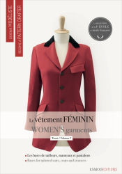 Devenir modéliste - Le vêtement féminin - Volume 2