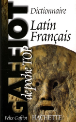 Dictionnaire de Poche Latin-français - Gaffiot Top poche