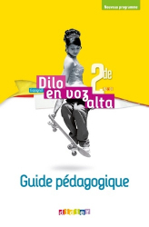 Dilo En Voz Alta 2de (Ed.2019) - Guide pédagogique - Version papier