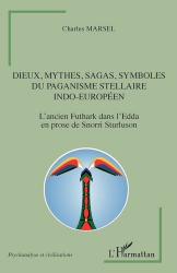 Dieux, mythes, sagas, symboles du paganisme stellaire indo-européen