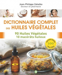 Dictionnaire complet des huiles végétales