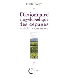 Dictionnaire encyclopédique des cépages et leur synonymes