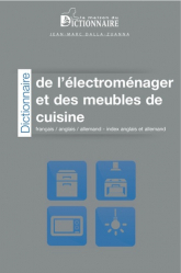 En promotion de la Editions la maison du dictionnaire : Promotions de l'éditeur, Dictionnaire de l'Electroménager et des Meubles de Cuisine