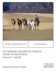 Dictionnaire Hassaniyya-Français (arabe de Mauritanie) Volume 9