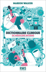 Meilleures ventes de la Editions medecine et hygiene : Meilleures ventes de l'éditeur, Dictionnaire clinique de médecine interne