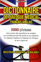 Dictionnaire de dialogue médical Français-Anglais/English-French
