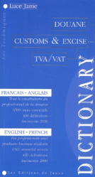 Dictionnaire de douane : Customs & Excise Dictionary
