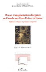 Don et transplantation d'organes au Canada, aux Etats-Unis et en France