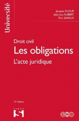 Droit civil : Les obligations. Tome 1, L'acte juridique, Edition 2017