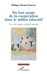 Du bon usage de la coopération dans le milieu éducatif
