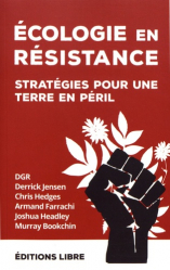 Ecologie en résistance - Stratégies pour une Terre en péril (volume 2)
