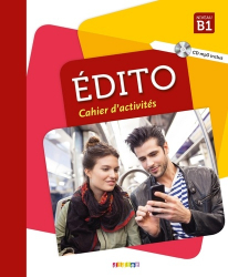 Meilleures ventes de la Editions didier : Meilleures ventes de l'éditeur, Edito Niveau B1 - Cahier d'Activités (Ed. 2018)