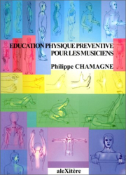 Meilleures ventes de la Editions alexitere : Meilleures ventes de l'éditeur, Education physique préventive pour les musiciens