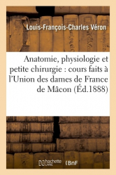 Éléments d'anatomie, de physiologie et de petite chirurgie, à l'Union des dames de France de Mâcon