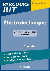 Electrotechnique IUT - 2e éd. - L'essentiel du cours, exercices avec corrigés détaillés