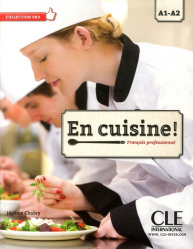 En cuisine - Français professionnel