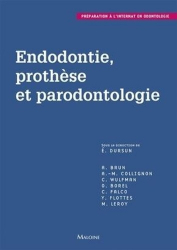 Endodontie, prothèse et parodontologie
