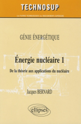 Énergie nucléaire Tome 1