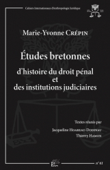 Etudes bretonnes d'histoire du droit pénal et des institutions judiciaires
