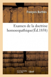 Examen de la doctrine homoeopathique