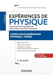 Expériences de physique - Électricité, électromagnétisme, électronique - 5e éd.