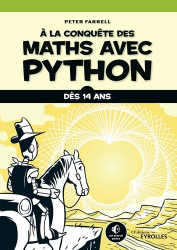 Explorer les maths avec Python. Dès 14 ans