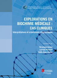 Explorations en biochimie médicale : cas cliniques