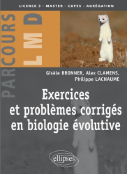 Exercices et problèmes corrigés en biologie évolutive