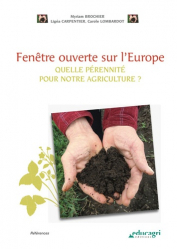 Vous recherchez des promotions en Agriculture - Agronomie, Fenêtre ouverte sur l'Europe