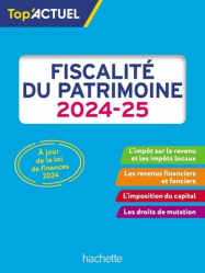 Fiscalité du patrimoine 2024-2025