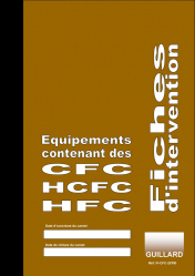 Fiches d'intervention sur équipements contenant des CFC HCFC ou HFC