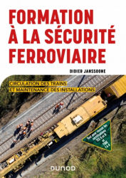 A paraitre de la Editions dunod : Livres à paraitre de l'éditeur, Formation à la sécurité ferroviaire