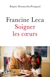 Francine Leca: soigner les coeurs