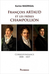 François Artaud et les frères Champollion